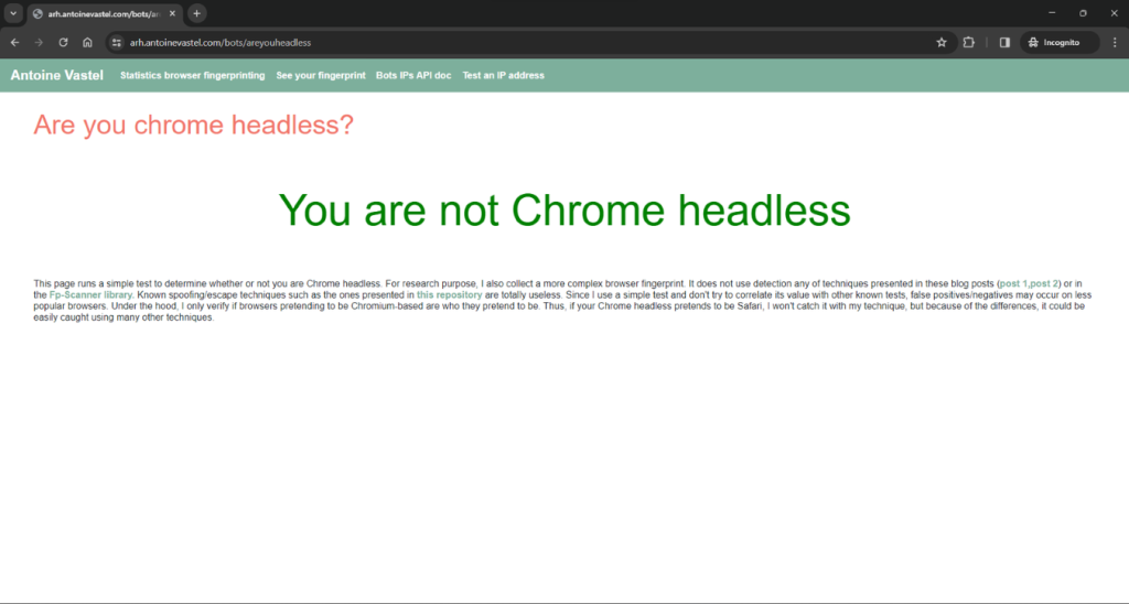 Если вы откроете тестовую страницу в браузере, то увидите, что вы не Chrome headless.

