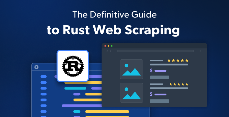 Guide to Rust Web Scraping