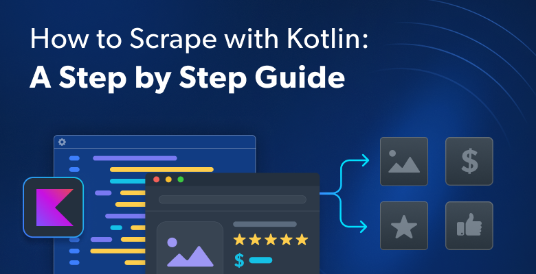 How to Scrape with Kotlin blog post main image