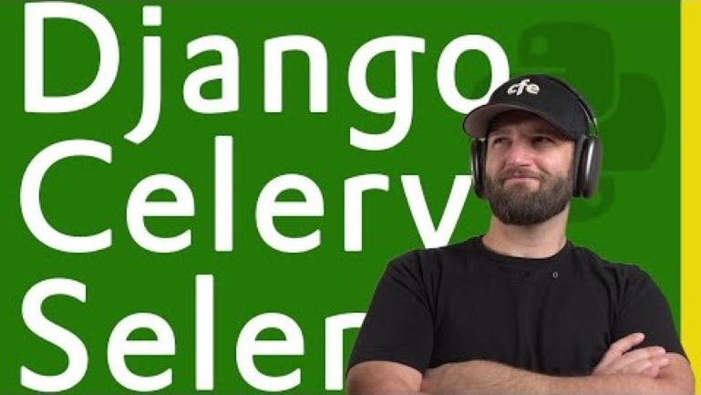 JustinMitchel+Django + Celery + Selenium to Scrape Anything with Python