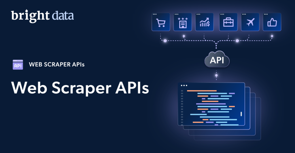 Bright Data's Web Scraper APIs